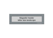 Magnetic window header letter landscape (US size) | Gray