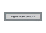 Magnetic Window Headers Tabloid (US size) | Gray